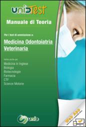 Manuale di teoria per i test di ammissione a medicina odontiatria veterinaria. Con software di simulazione