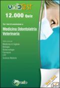 12.000 quiz per i test di ammissione a medicina, odontoiatria, veterinaria. Con aggiornamento online