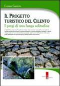 Progetto turistico del Cilento. I pregi di una lunga solitudine