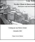 Vecchio Cilento in bianco-nero. Vita di paese negli anni Sessanta