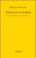Testamento de Espana. Da un manoscritto del XVIII secolo
