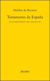 Testamento de Espana. Da un manoscritto del XVIII secolo