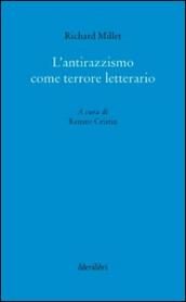 L'antirazzismo come terrore letterario
