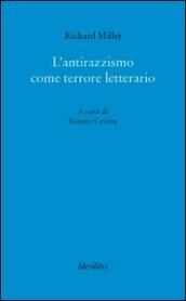 L'antirazzismo come terrore letterario