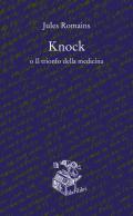 Knock o il trionfo della medicina