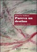 Pareva un destino