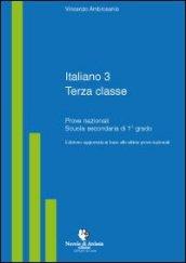 Italiano 3. Prove nazionali. Per la Scuola media