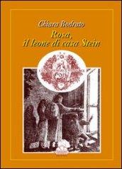 Rosa, il leone di casa Stein