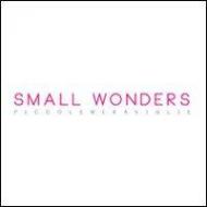 Small wonders-Piccole meraviglie