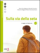 Sulla via della seta. In viaggio con l'italiano