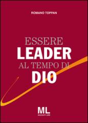 Essere leader al tempo di Dio