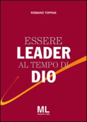 Essere leader al tempo di Dio