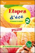 Étapes d'été plus 2. Con Cd Audio. Per la Secondaria Di Primo Grado