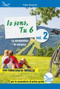 Io sono, tu 6. La matematica in vacanza. Con laboratorio INVALSI. Per la Scuola media. Ediz. per la scuola vol.2