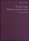 Piccolo elogio della non appartenenza. Una storia istriana