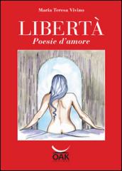 Libertà. Poesie d'amore