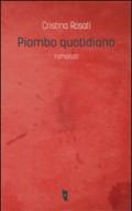 Piombo quotidiano