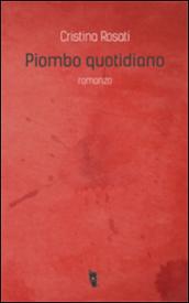 Piombo quotidiano