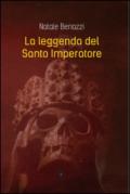 La leggenda del Santo Imperatore