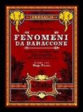 Fenomeni da baraccone. Vite e avventure dei grandi circensi italiani