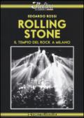 Rolling Stone. Il tempio del rock a Milano