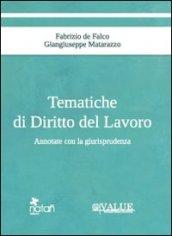 Tematiche di diritto del lavoro. Annotate con la giurisprudenza