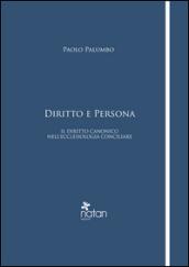 Diritto e persona. Il diritto canonico nell'ecclesiologia conciliare