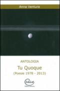 Tu quoque (poesie 1978-2013)