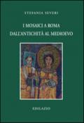 I mosaici a Roma dall'antichità al Medioevo