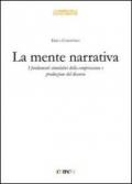 La mente narrativa. I fondamenti simulativi della comprensione e produzione del discorso