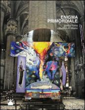 Enigma primordiale. Kathy Toma. Ediz. multilingue