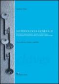Metodologia generale. Strumenti bibliografici, modelli citazionali e tecniche di scrittura per le scienze umanistiche