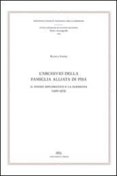 L'archivio della famiglia Alliata di Pisa. Il fondo diplomatico e la Sardegna (1261-1375). Testo latino a fronte