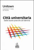 Città universitaria. Dalle buone pratiche all'identità