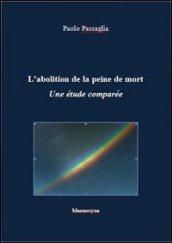 L'abolition de la peine de mort. Une étude comparée