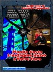 Manlio Costa l'indagine iniziò a Torre Faro