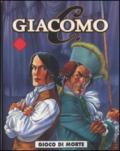 Gioco dio morte. Giacomo C.. 2.