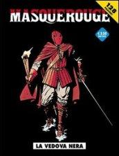 La vedova nera. Masquerouge. 5.