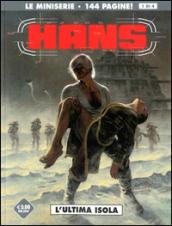 L'ultima isola. Hans: 1