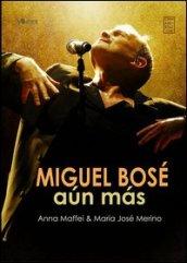 Miguel Bosè: Aun Mas