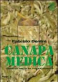 Canapa medica. Viaggio nel pianeta del farmaco «proibito»