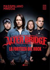 Alter Bridge. La fortezza del rock