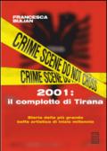 2001: il complotto di Tirana