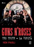 Guns n'Roses. The truth-La verità