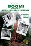 Boom! Viaggio nella meditazione trascendentale