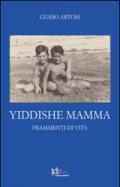Yiddishe Mamma. Frammenti di vita