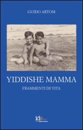 Yiddishe Mamma. Frammenti di vita