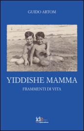 Yiddishe Mamma. Frammenti di vita