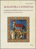 Magistra Latinitas. L'architettura dell'XI secolo in terra di lavoro tra permanenza e innovazione
