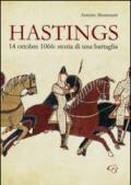 Hastings. 14 otobre 1066. Storia di una battaglia